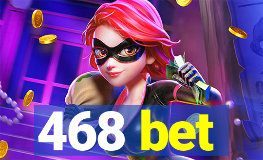 468 bet